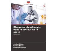 Risques professionnels dans le secteur de la santé: Un manuel