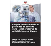 Risques professionnels et pratiques de sécurité dans les laboratoires de cathétérisme cardiaque