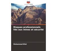 Risques professionnels liés aux mines et sécurité