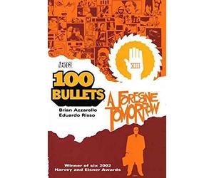 Risso, Eduardo - 100 Bullets Vol. 4: A Foregone Tomorrow