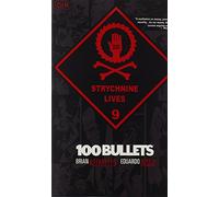 Risso, Eduardo - 100 Bullets Vol. 9: Strychnine Lives