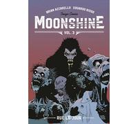 Moonshine Volume 3: Rue Le Jour