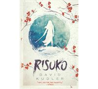 Risuko: A Kunoichi Tale: 1 (Seasons of the Sword)