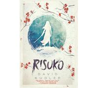 Risuko: A Kunoichi Tale: Volume 1 (Seasons of the Sword)