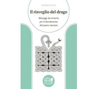 RISVEGLIO DEL DRAGO MESSAGGI DA LEMURIA PER IL...