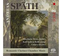 Rita Karin Meier; Karl-Andreas Kolly; Galatea Quartet - Spath: Chamber Music For Clarinet, Piano And String Quartet