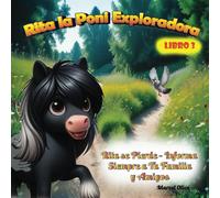 Rita la Poni Exploradora: Rita se pierde: Informa Siempre a Tu Familia y Amigos