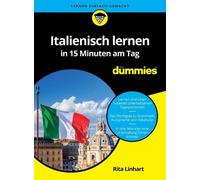 Rita Linhart Italienisch lernen in 15 Minuten am Tag für Dummies (Paperback)