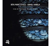 Rita Marcotulli, Israel Varela - Yin and Yang Live At Venica & Venica Winery
