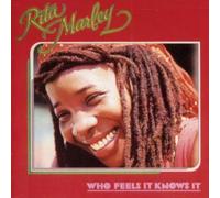Rita Marley - Who Feels It Knows It