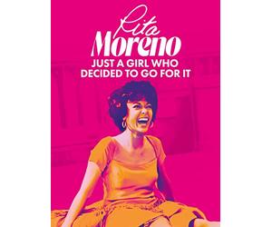 Rita Moreno: Just a Girl Who Decided to Go For It