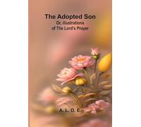 Rita: or, illustrations of the Lord's prayer