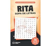 RITA - Sopa de Letras: 100 Puzzles Só com o Nome RITA (Sopa de Letras com Nomes Femininos - Edição em Português)