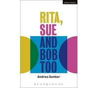 Rita, Sue and Bob Too (Modern Plays)
