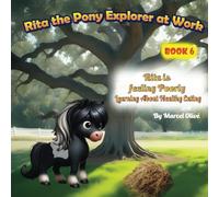 Rita the Pony Explorer: Rita is feeling poorly: Learning About Healthy Eating