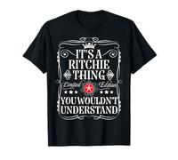 Ritchie Name Its A Ritchie Thing You Wouldn't Understand T-Shirt