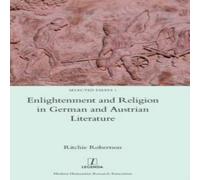 Ritchie Robertson Enlightenment & Religion in German & Austrian Literature Ritchie Robertson Multicolor
