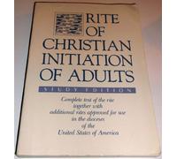 Rite of Christian Initiation of Adults: Study Edition
