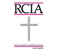 Rite of Christian Initiation of Adults: Study Edition: Study Edition (Study)