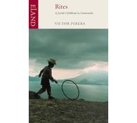 Rites: A Childhood in Guatemala