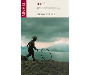 Rites: A Childhood in Guatemala