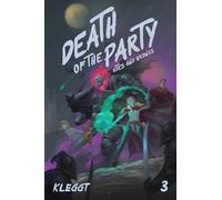 Rites and Wrongs: A Zombie Villainess Litrpg (Death of the Party, 3)