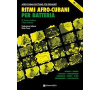 Ritmi Afro-Cubani Per Batteria: Afro-Cuban Rhythms for Drumset