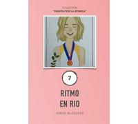 Ritmo en Río: 7 (Pasión por la Rítmica)