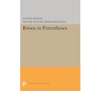 Ritsos in Parentheses: (Lockert Library of Poetry in Translation): 102 (The Lockert Library of Poetry in Translation)