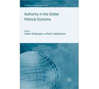 Rittberger - Authority in the Global Political Economy - New hardback - X555z