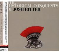 Ritter, Josh - Historical Conquests of Josh Ritter