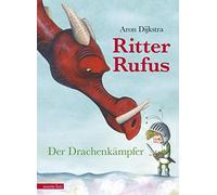 Ritter Rufus: Der Drachenkämpfer