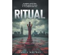 Ritual: A Sadistic Serial Killer. A Deadly Game of Chess. A City Gripped with Fear