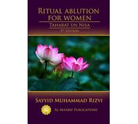 Ritual Ablution for Women: Taharat un Nisa