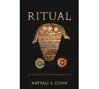 Ritual : An Ancient Jewish Perspective