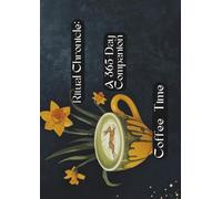 Ritual Chronicle: A 365-Day Companion: Coffee Time