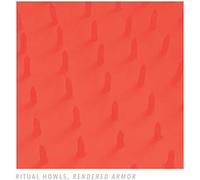 Ritual Howls - Rendered Armor [VINYL]
