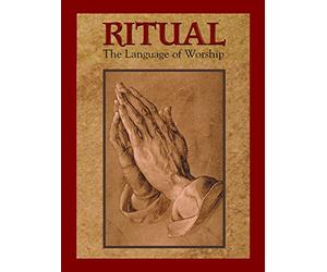 Ritual: The Language of Worship