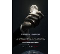 RITUALES DE LUNA LLENA: El calendario lunar en las decisiones de la banca y la política internacional (Illuminati)
