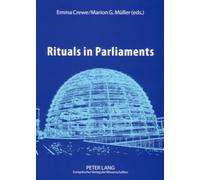 Rituals in Parliaments: Political, Anthropological and Historical Perspectives on Europe and the United States