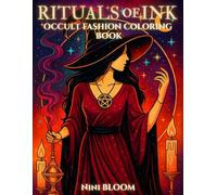 Rituals of Ink: Occult Fashion Coloring Book for Adults - Elegant Witchy Outfits and Mystical Designs for Creative Relaxation