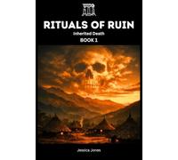 Rituals of Ruin: Inherited Death: 31 (HISTORY & ORIGINS SERIES)