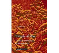 Rituals of War - The Body and Violence in Mesopotamia