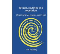 Rituals, routines and repetition.: We are what we repeat... arent we? (simple philosophies)