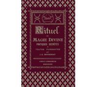 Rituel de Magie divine - Pratiques secrètes et toutes puissantes.