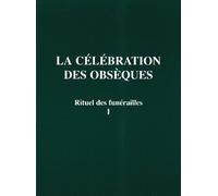 Rituel des funérailles célébration obsèques T1