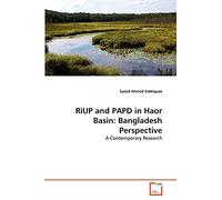 RiUP and PAPD in Haor Basin: Bangladesh Perspective: A Contemporary Research