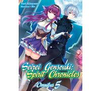 Riv - Seirei Gensouki: Spirit Chronicles: Omnibus 5 (Light Novel): Volume 5 (SEIREI GENSOUKI SPIRIT CHRONICLES OMNIBUS NOVEL SC)