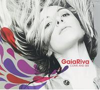 Riva Gaia - Come and See