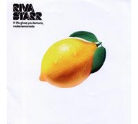 Riva Starr - If Life Gives You Lemons Make Lemonade